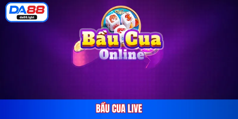 bầu cua live