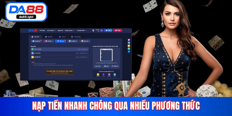 Nạp tiền nhanh chóng qua nhiều phương thức